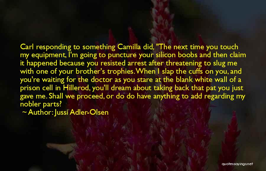 Time Of Doctor Quotes By Jussi Adler-Olsen