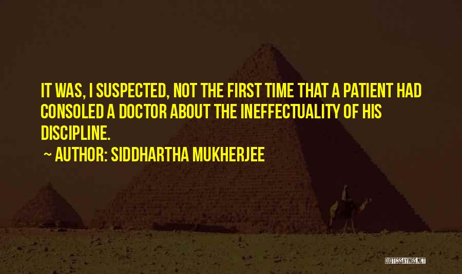 Time Of Doctor Quotes By Siddhartha Mukherjee