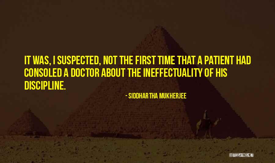 Time Of Doctor Quotes By Siddhartha Mukherjee