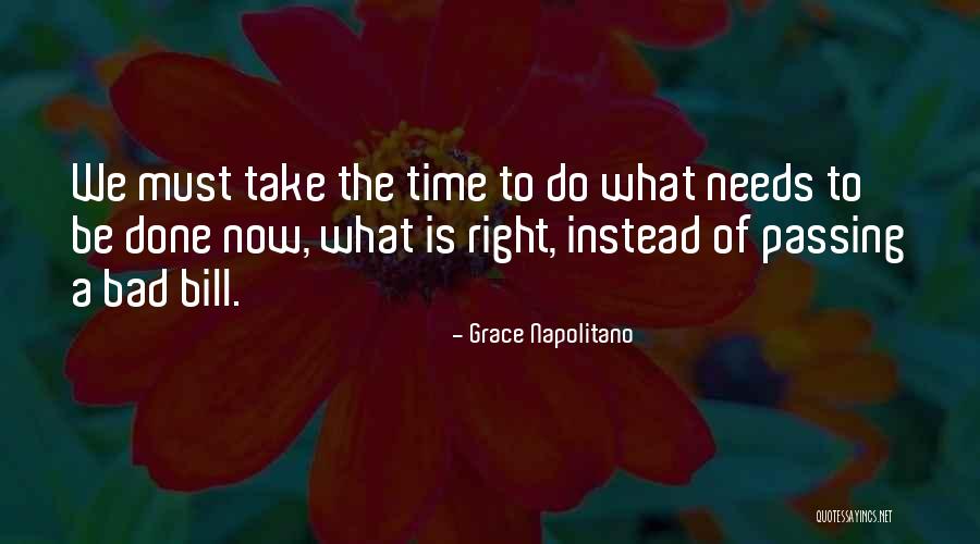Time Of Grace Quotes By Grace Napolitano Time Of Grace Quotes By Grace Napolitano