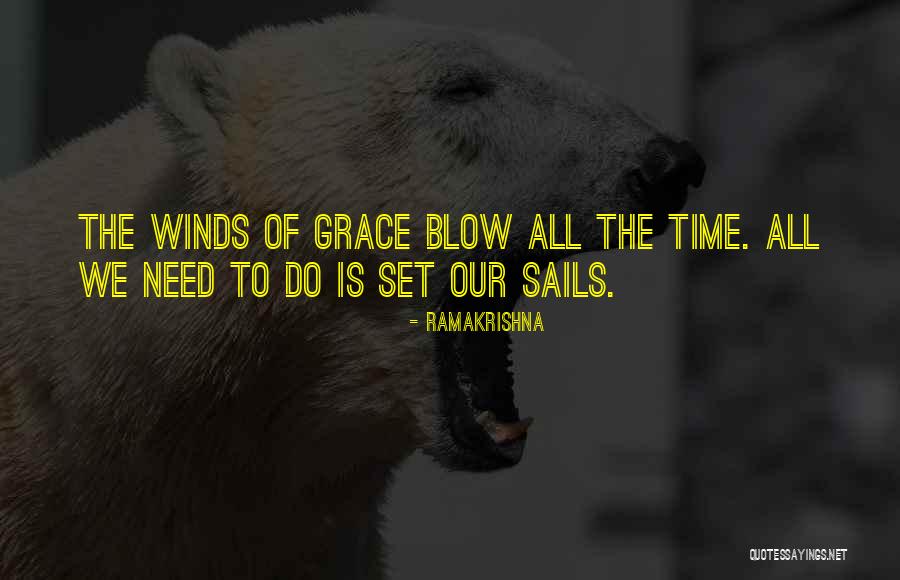 Time Of Grace Quotes By Ramakrishna Time Of Grace Quotes By Ramakrishna