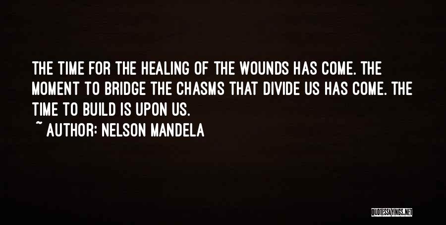 Time Of Healing Quotes By Nelson Mandela