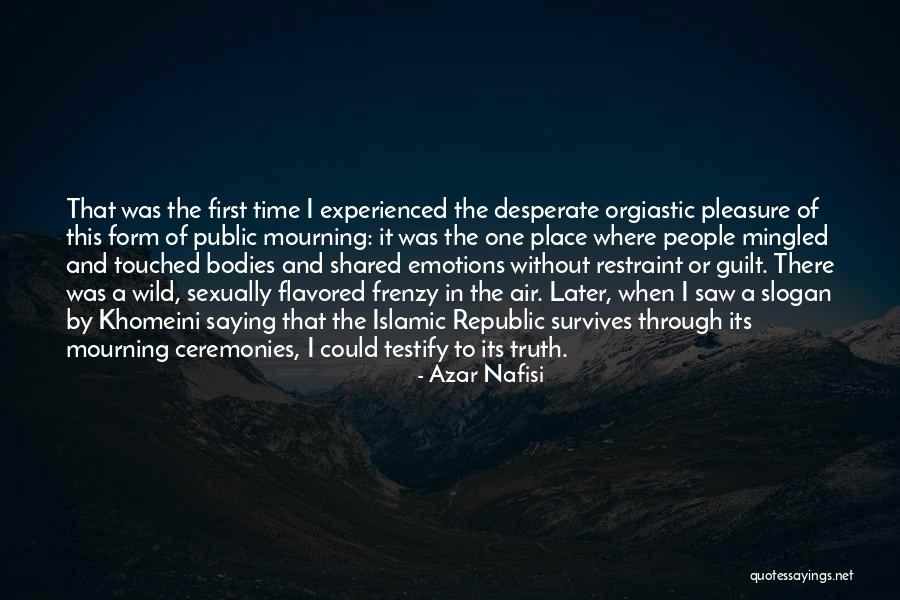 Time Of Mourning Quotes By Azar Nafisi Time Of Mourning Quotes By Azar Nafisi
