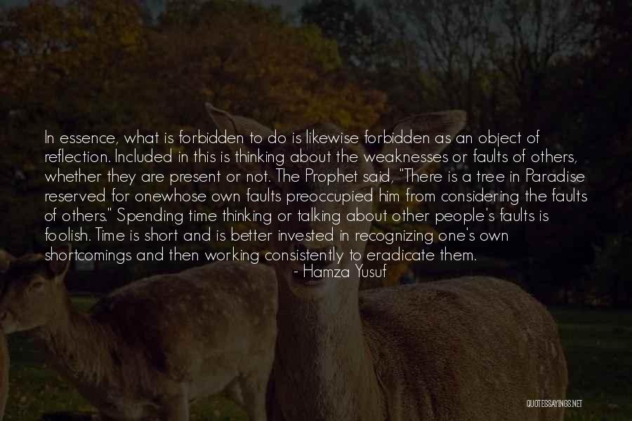 Time Of Reflection Quotes By Hamza Yusuf Time Of Reflection Quotes By Hamza Yusuf