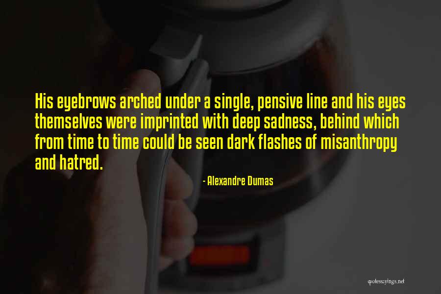 Time Of Sadness Quotes By Alexandre Dumas Time Of Sadness Quotes By Alexandre Dumas