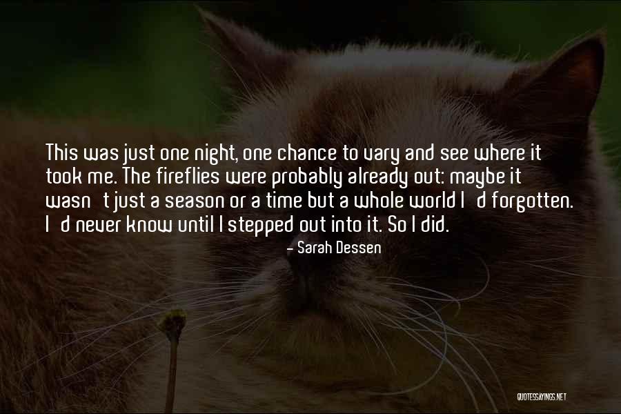 Time Of The Fireflies Quotes By Sarah Dessen Time Of The Fireflies Quotes By Sarah Dessen