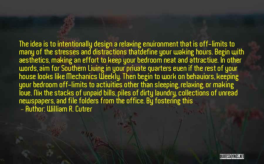 Time Off From Work Quotes By William R. Cutrer