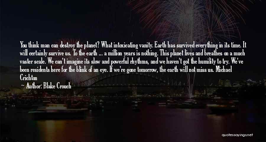 Time On Earth Quotes By Blake Crouch