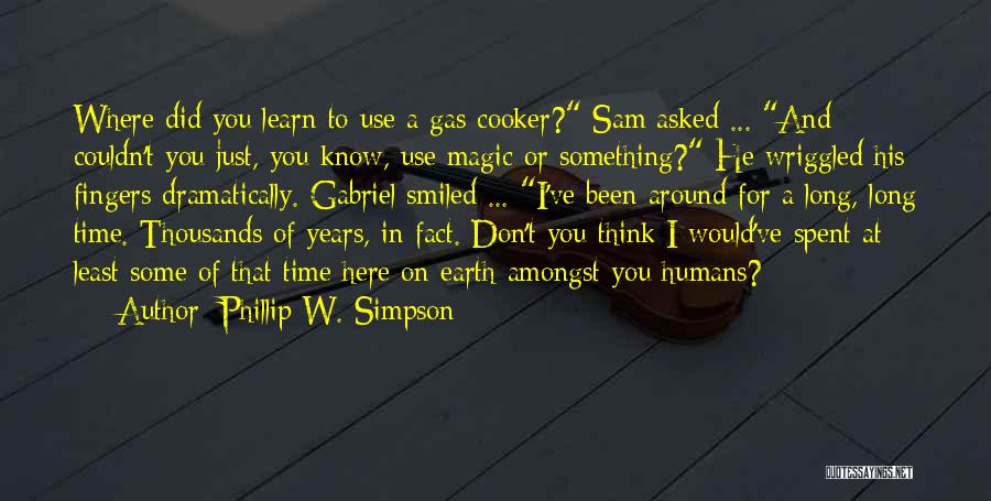 Time On Earth Quotes By Phillip W. Simpson