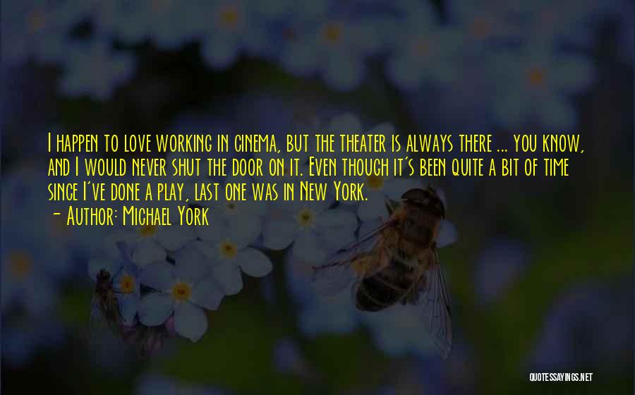 Time On Love Quotes By Michael York