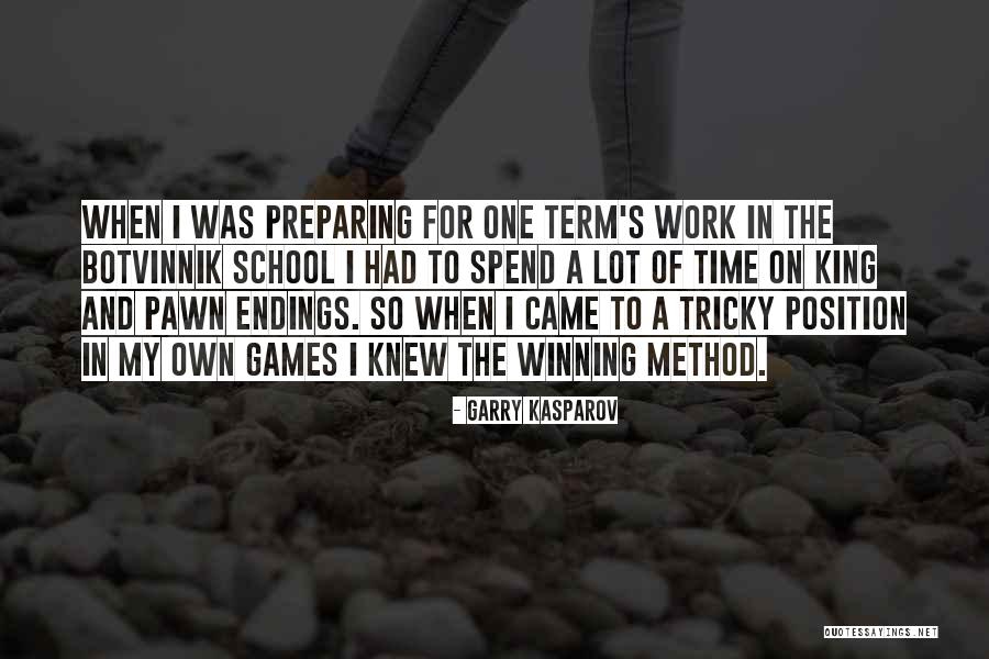 Time On My Own Quotes By Garry Kasparov Time On My Own Quotes By Garry Kasparov