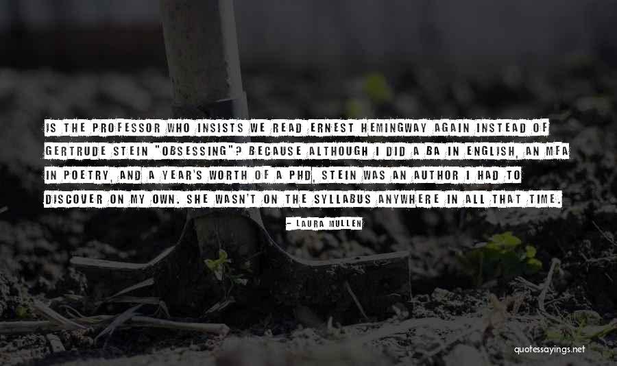 Time On My Own Quotes By Laura Mullen Time On My Own Quotes By Laura Mullen