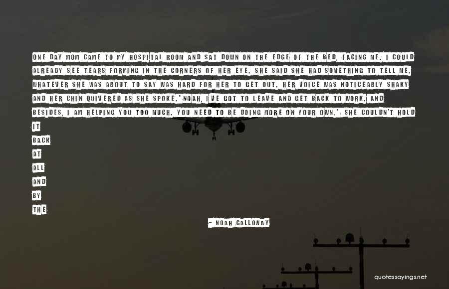 Time On My Own Quotes By Noah Galloway Time On My Own Quotes By Noah Galloway