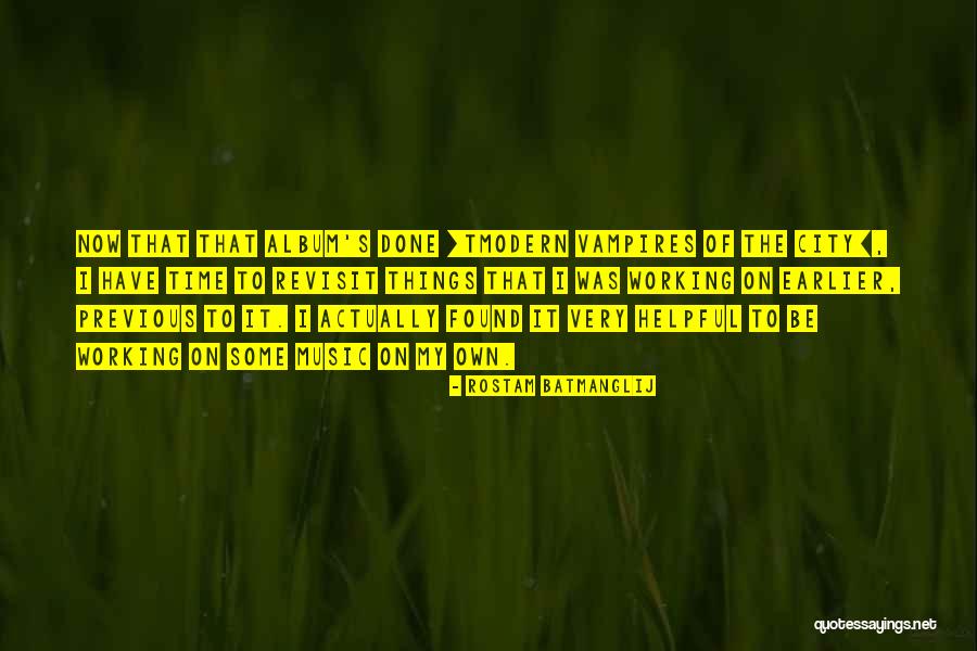 Time On My Own Quotes By Rostam Batmanglij Time On My Own Quotes By Rostam Batmanglij