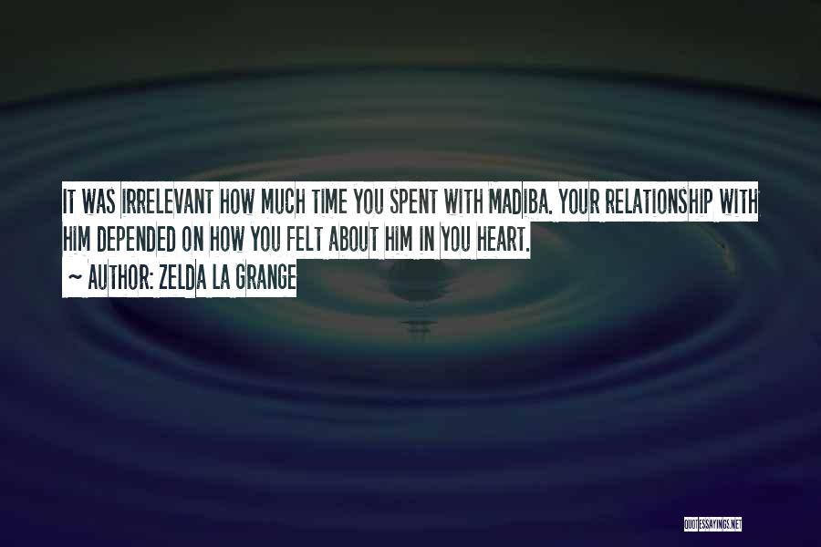 Time On Relationship Quotes By Zelda La Grange