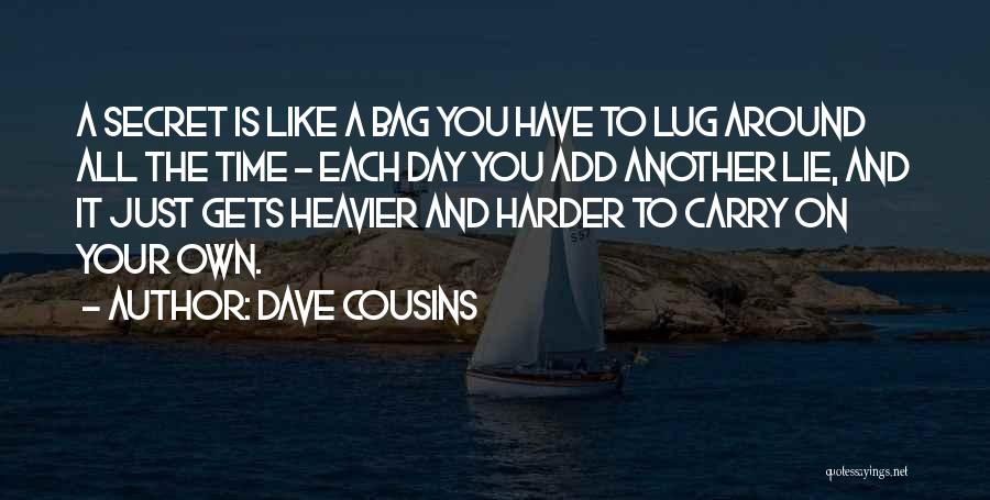 Time On Your Own Quotes By Dave Cousins