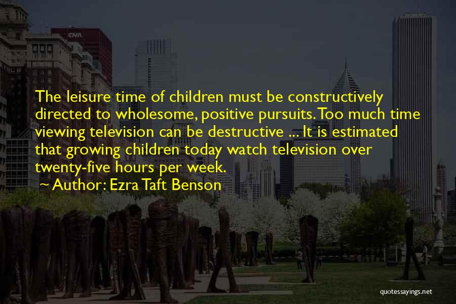 Time Only Watches Quotes By Ezra Taft Benson