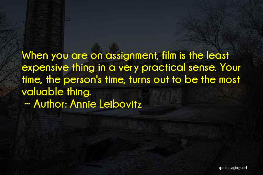 Time Out Film Quotes By Annie Leibovitz