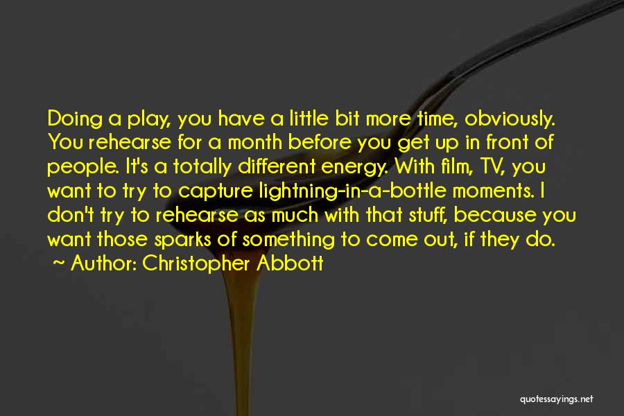 Time Out Film Quotes By Christopher Abbott