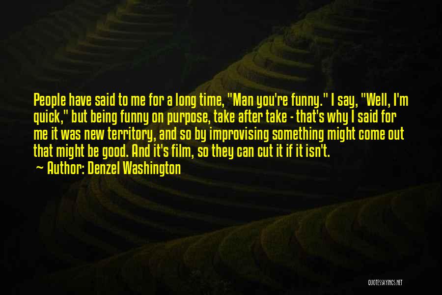 Time Out Film Quotes By Denzel Washington