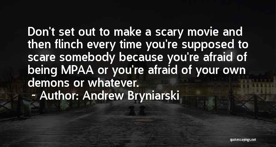 Time Out Movie Quotes By Andrew Bryniarski