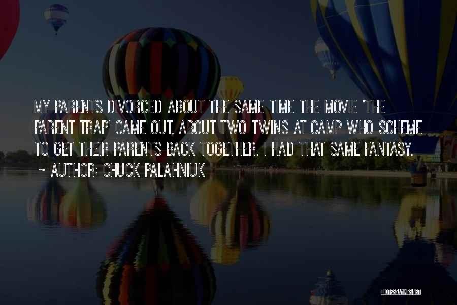 Time Out Movie Quotes By Chuck Palahniuk