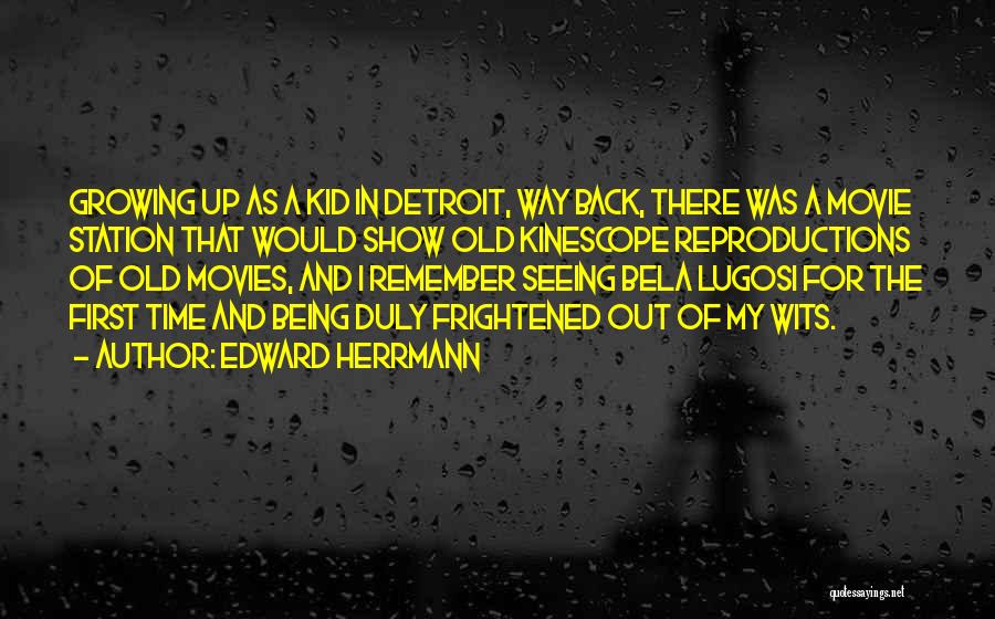 Time Out Movie Quotes By Edward Herrmann