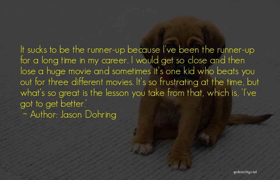 Time Out Movie Quotes By Jason Dohring