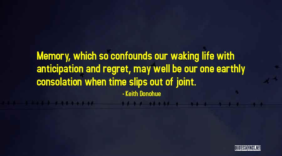 Time Out Of Joint Quotes By Keith Donohue Time Out Of Joint Quotes By Keith Donohue