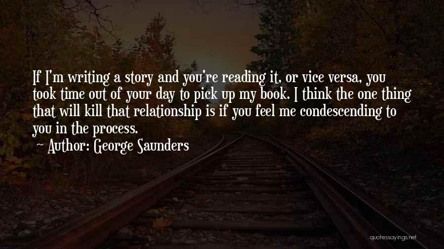 Time Out Relationship Quotes By George Saunders