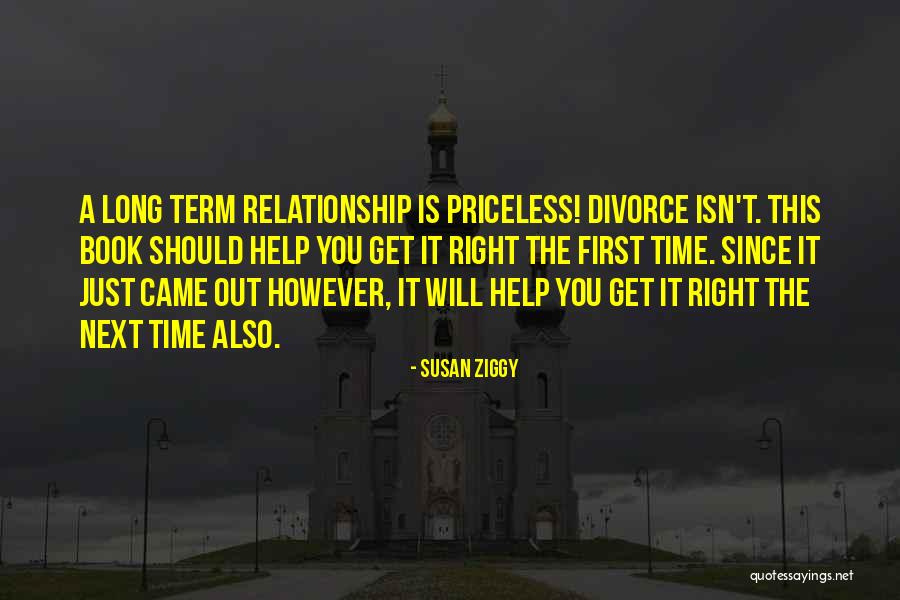 Time Out Relationship Quotes By Susan Ziggy