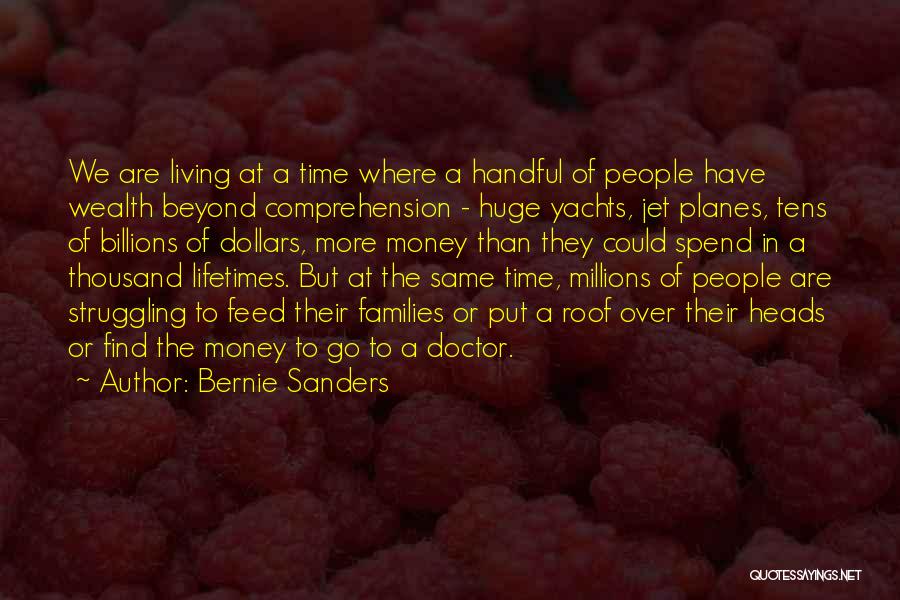 Time Over Money Quotes By Bernie Sanders