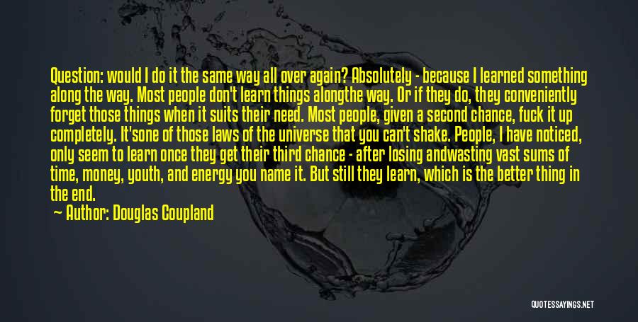 Time Over Money Quotes By Douglas Coupland