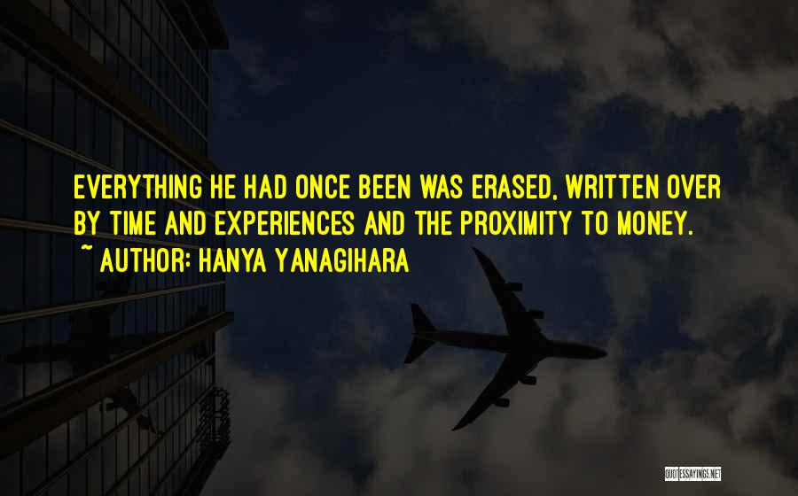 Time Over Money Quotes By Hanya Yanagihara