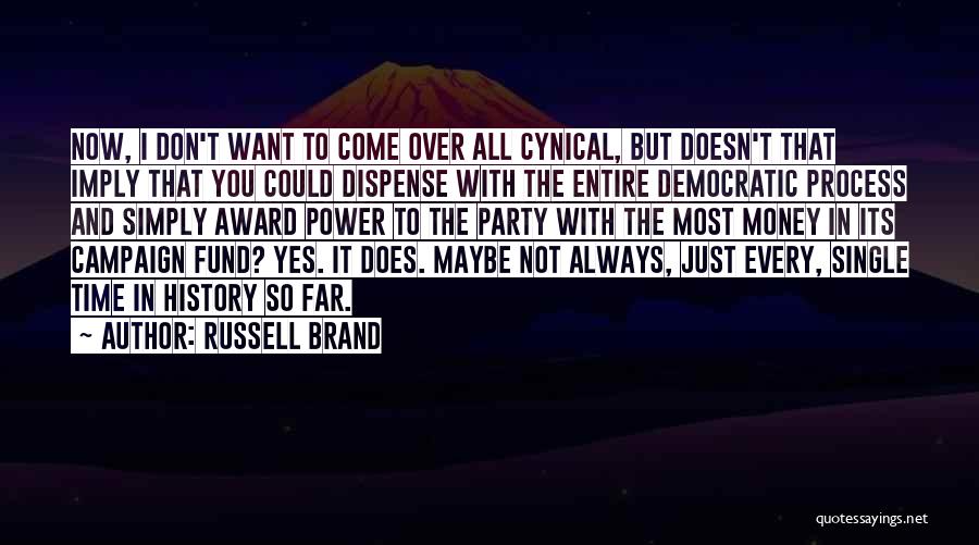 Time Over Money Quotes By Russell Brand