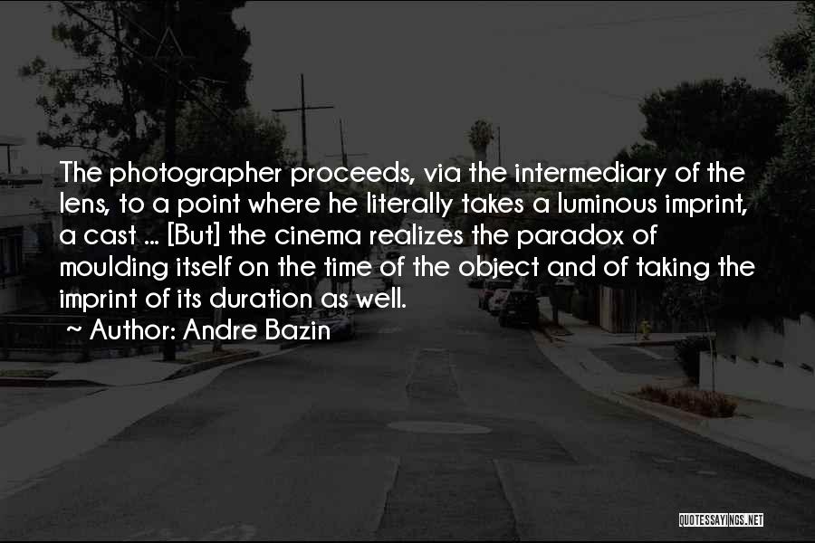 Time Paradox Quotes By Andre Bazin