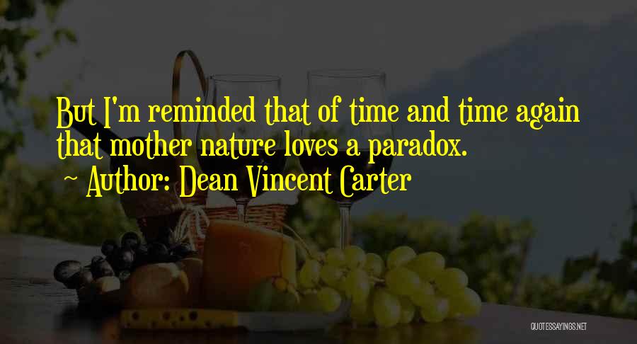 Time Paradox Quotes By Dean Vincent Carter