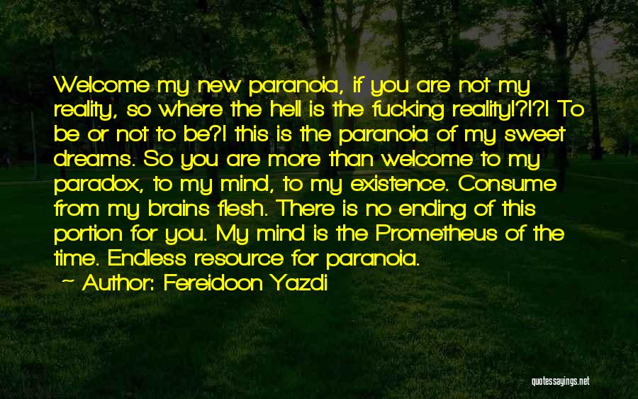 Time Paradox Quotes By Fereidoon Yazdi