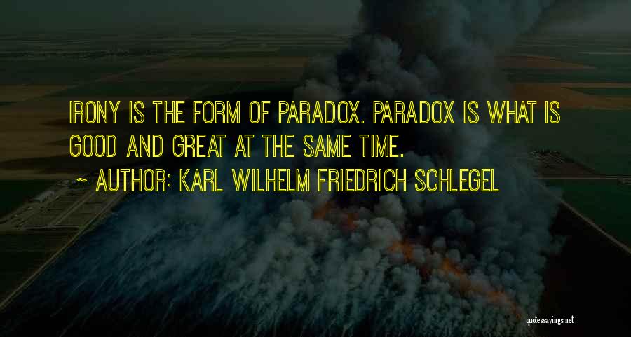 Time Paradox Quotes By Karl Wilhelm Friedrich Schlegel