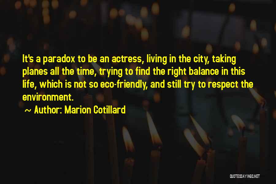 Time Paradox Quotes By Marion Cotillard