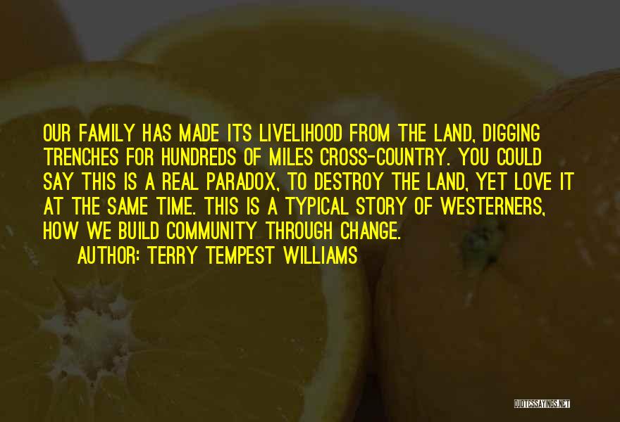 Time Paradox Quotes By Terry Tempest Williams