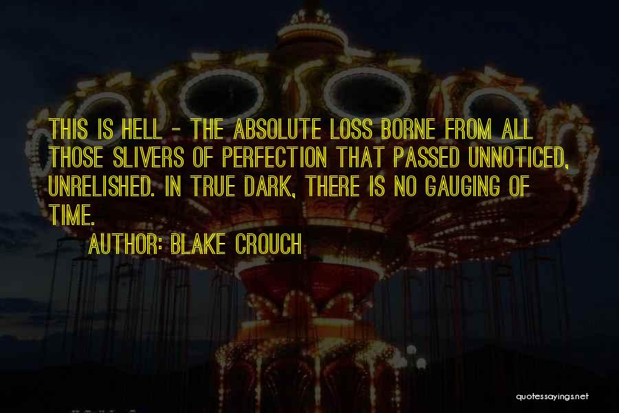 Time Passed Quotes By Blake Crouch