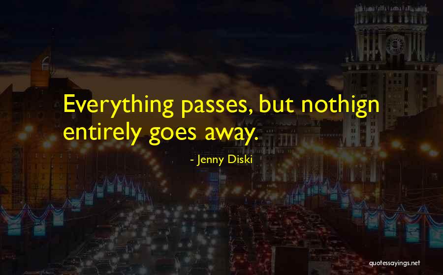 Time Passes Away Quotes By Jenny Diski Time Passes Away Quotes By Jenny Diski