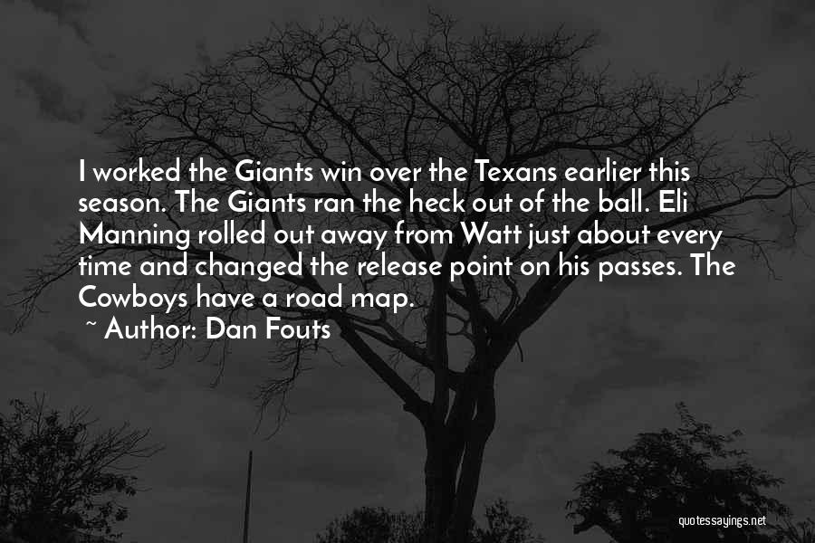 Time Passes Quotes By Dan Fouts