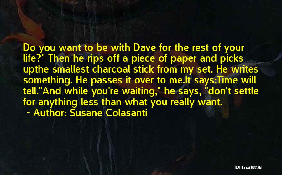 Time Passes Quotes By Susane Colasanti