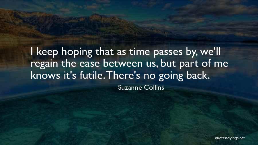 Time Passes Us By Quotes By Suzanne Collins Time Passes Us By Quotes By Suzanne Collins
