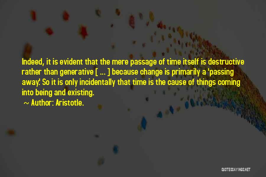 Time Passing And Change Quotes By Aristotle.