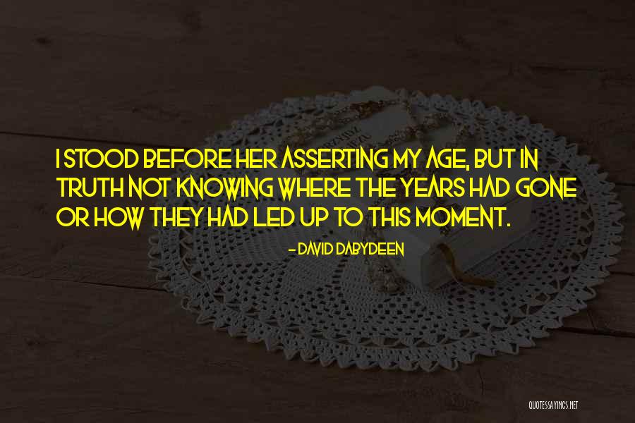 Time Passing And Change Quotes By David Dabydeen Time Passing And Change Quotes By David Dabydeen