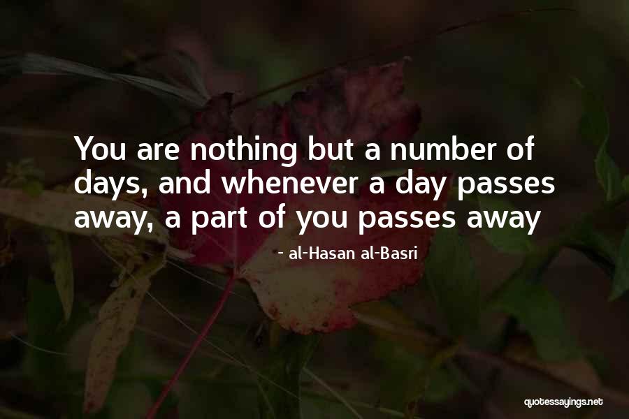 Time Passing Away Quotes By Al-Hasan Al-Basri Time Passing Away Quotes By Al-Hasan Al-Basri