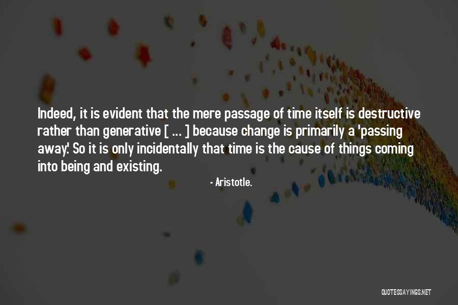 Time Passing Away Quotes By Aristotle. Time Passing Away Quotes By Aristotle.
